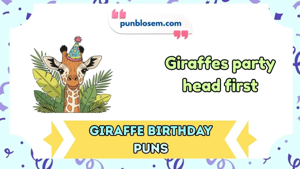 Giraffe Birthday Puns