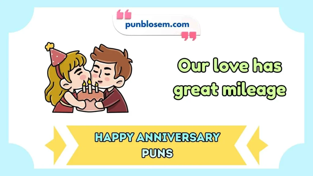 Happy Anniversary Puns