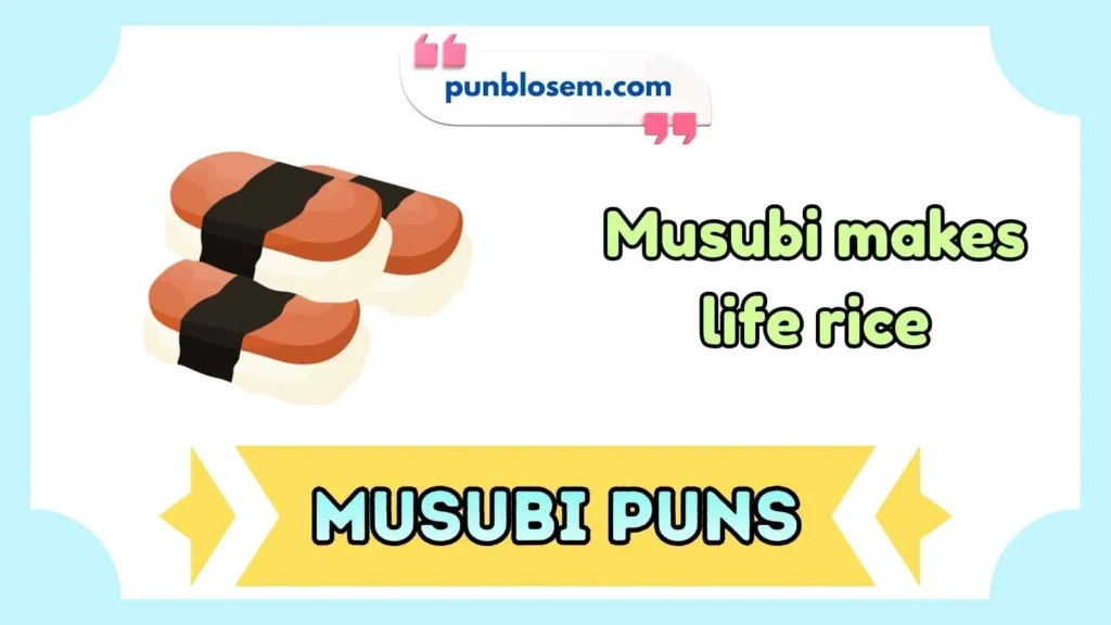 Musubi Puns