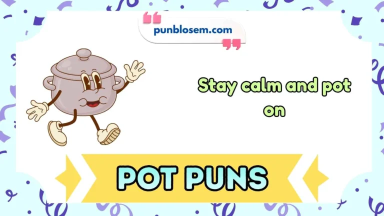 Pot Puns