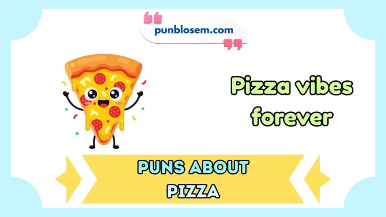 Puns About Pizza