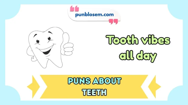 Puns About Teeth