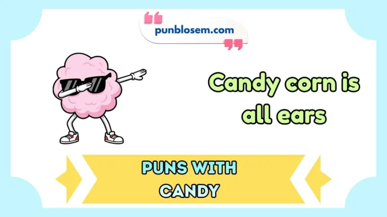Puns with Candy