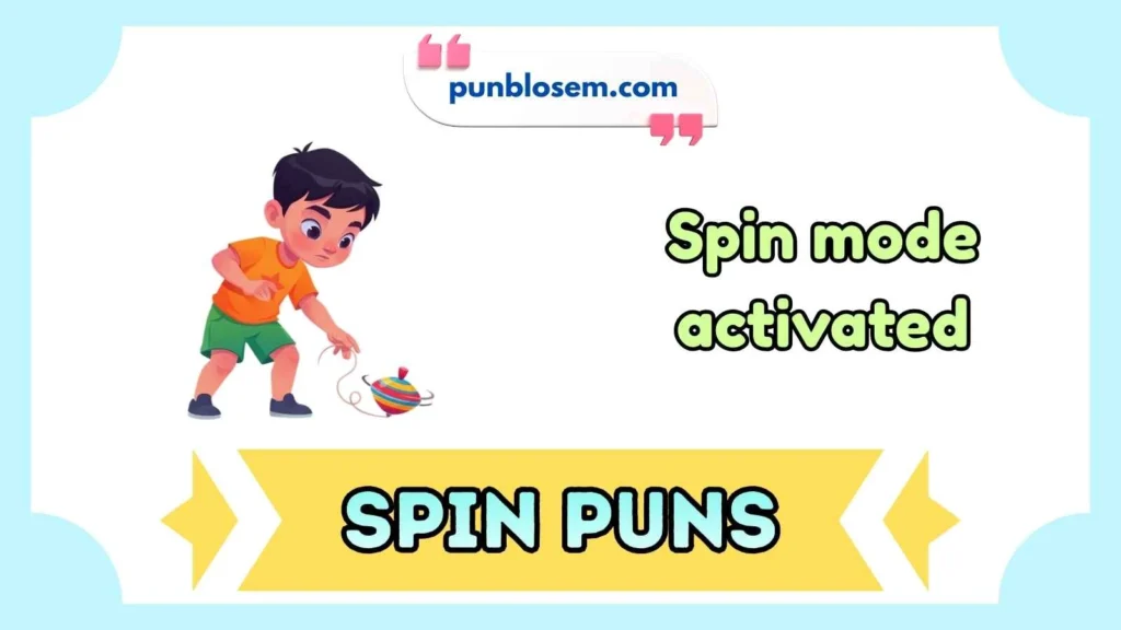 spin Puns