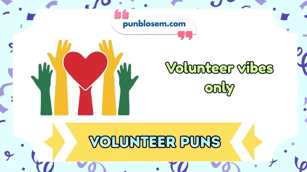 Volunteer Puns