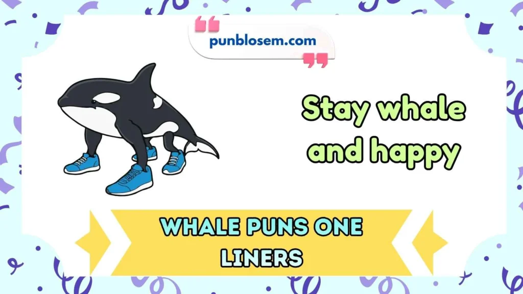 Whale Puns One Liners