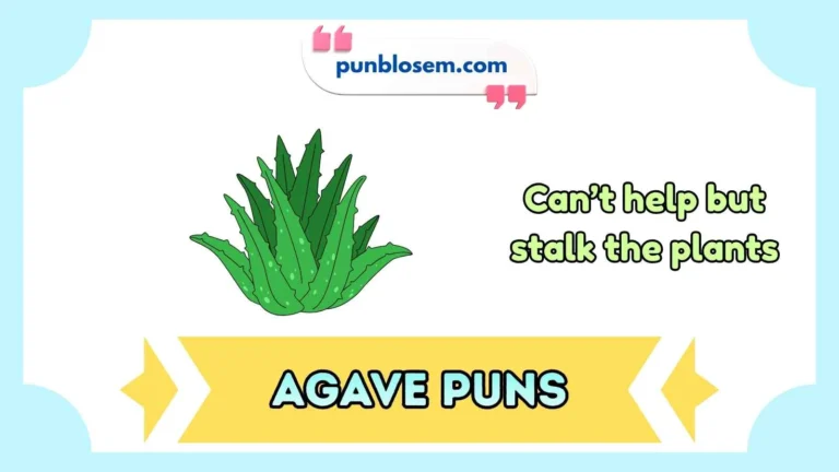 agave puns