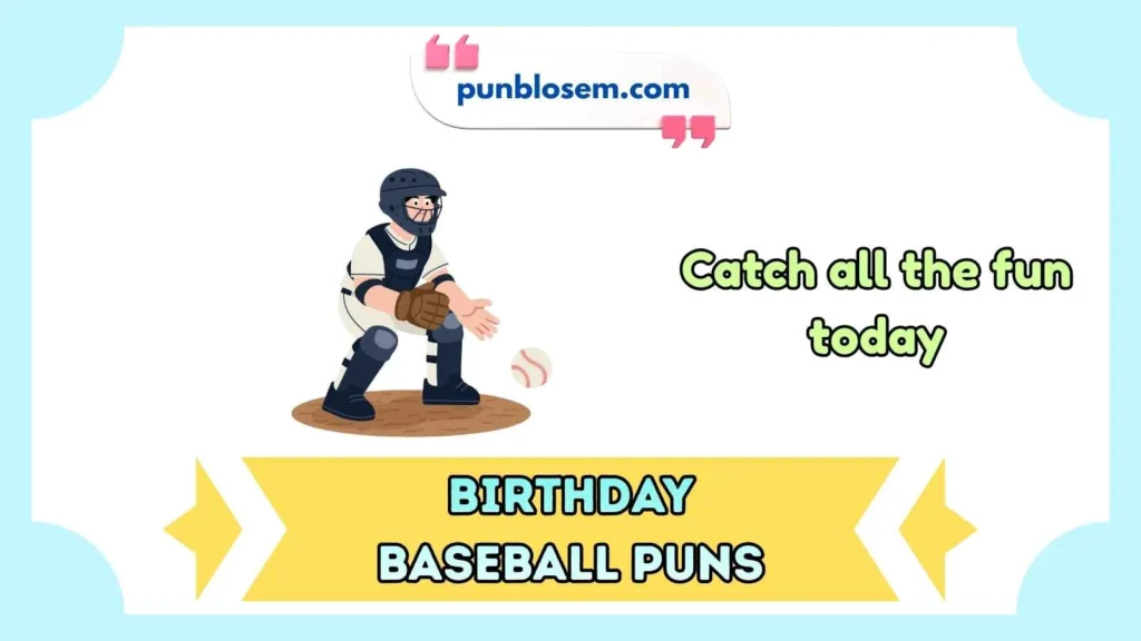 birthday baseball puns