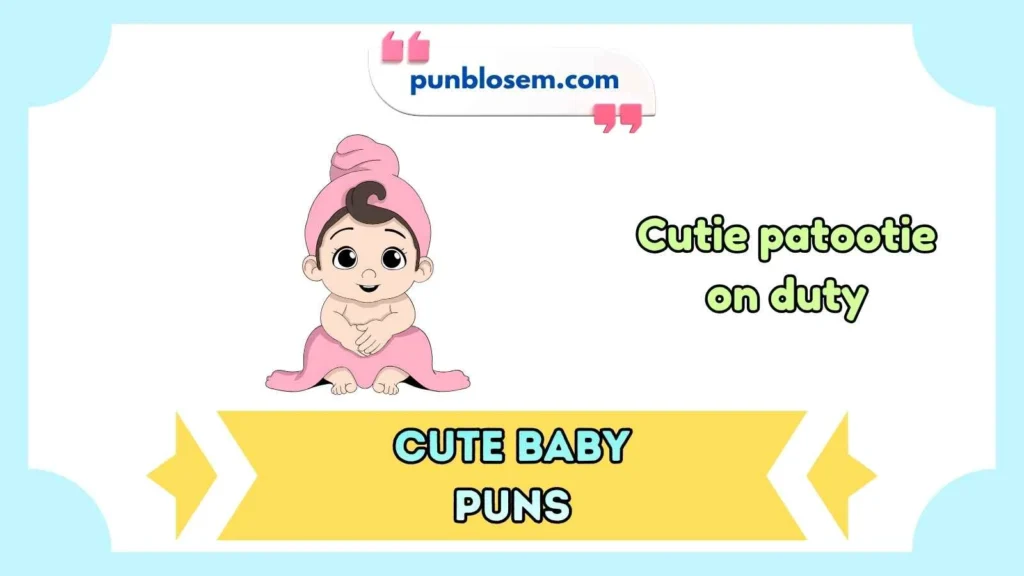 cute baby puns