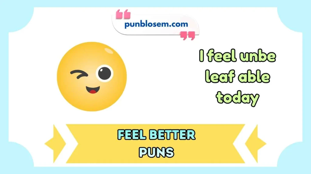 feel better puns