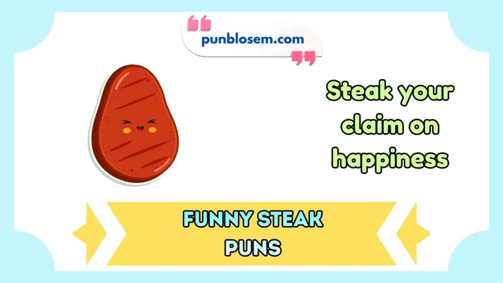 funny steak puns