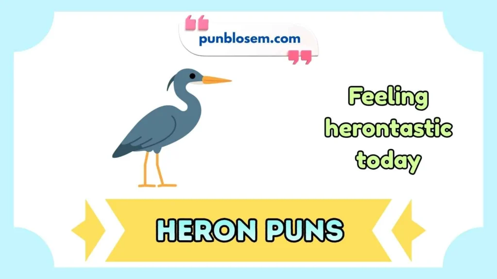 heron puns