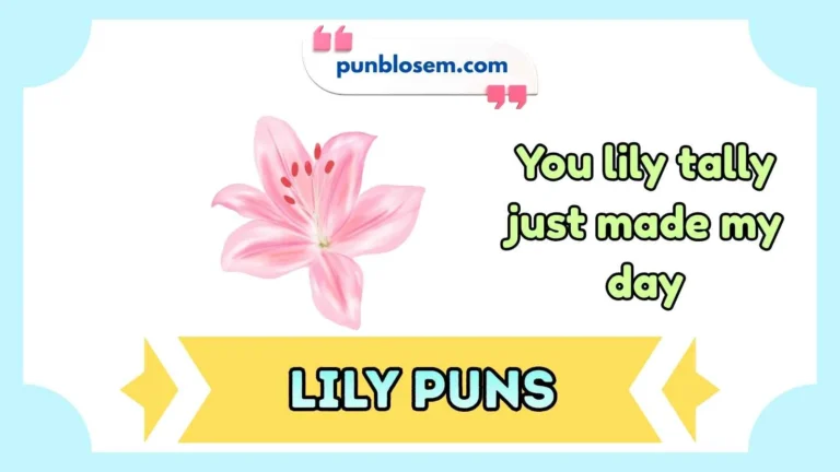 lily puns