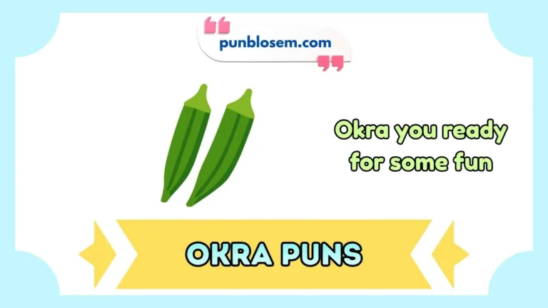 okra puns