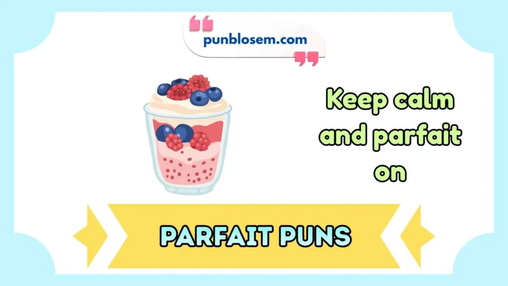 parfait puns