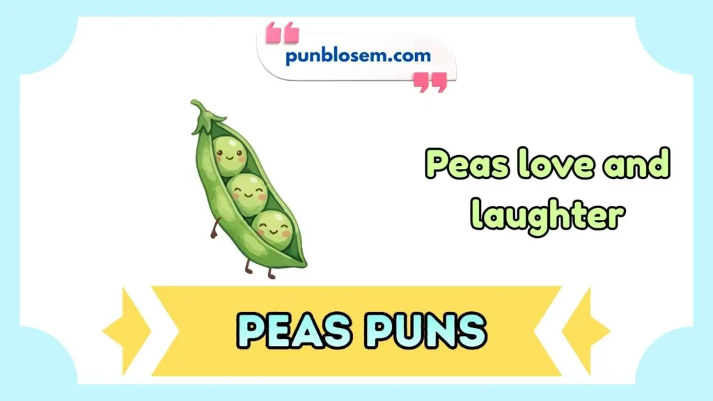 peas puns