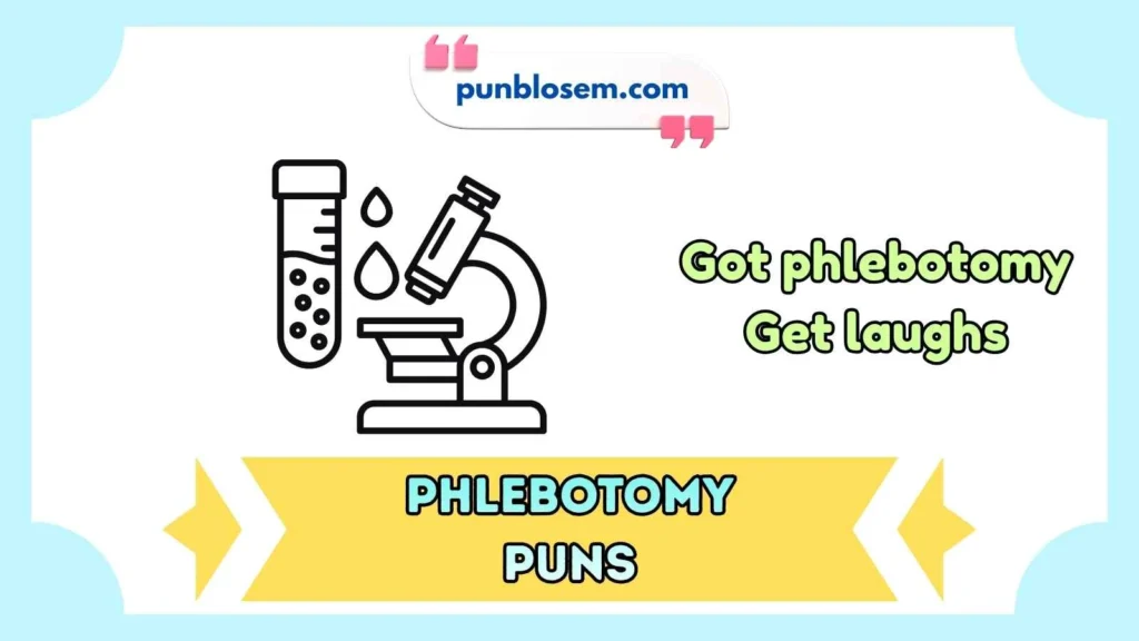 phlebotomy puns