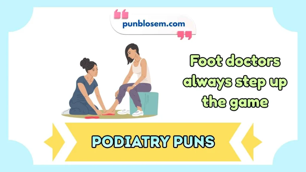 podiatry puns