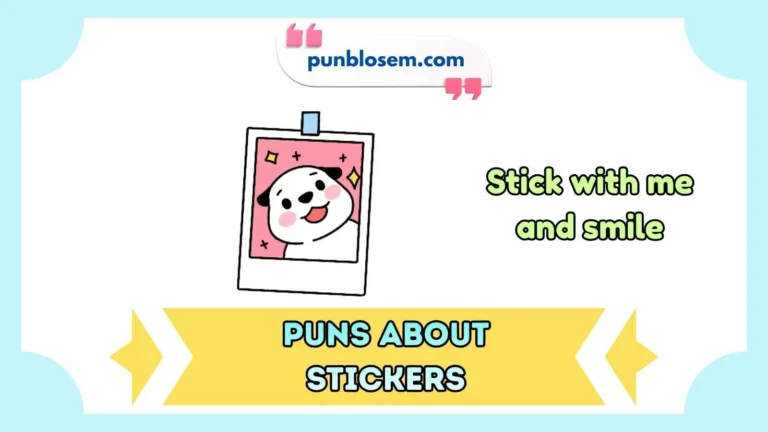 puns about stickers