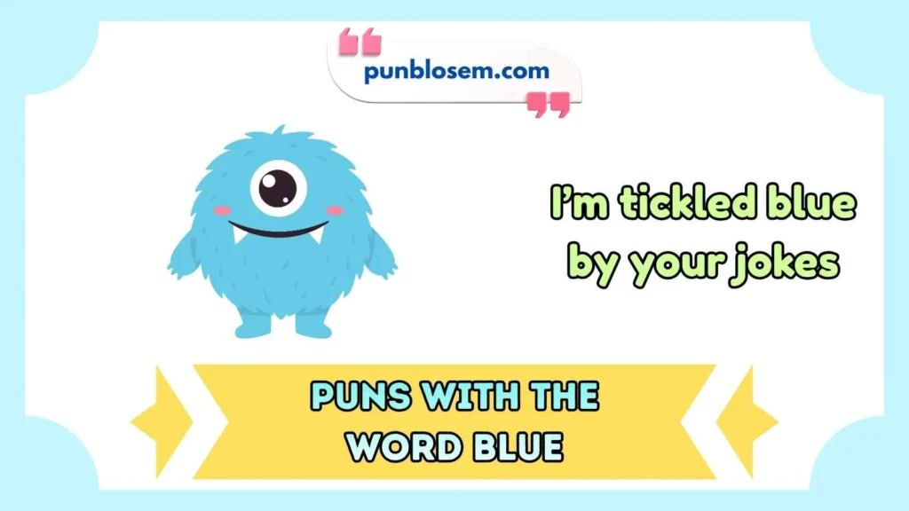 puns with the word blue