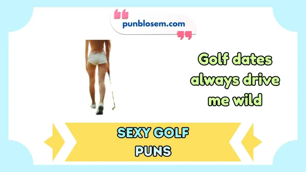 sexy golf puns