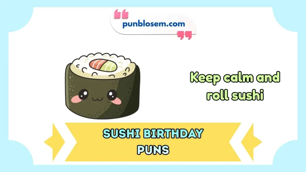 sushi birthday puns