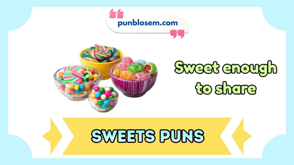 sweets puns