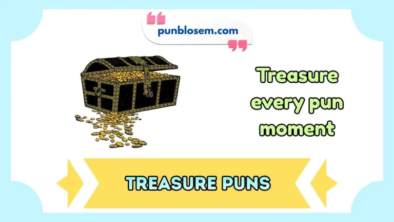 treasure puns