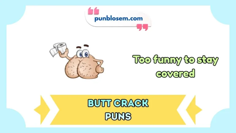 butt crack puns