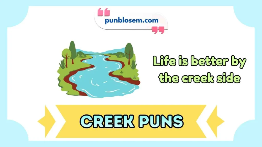 creek puns