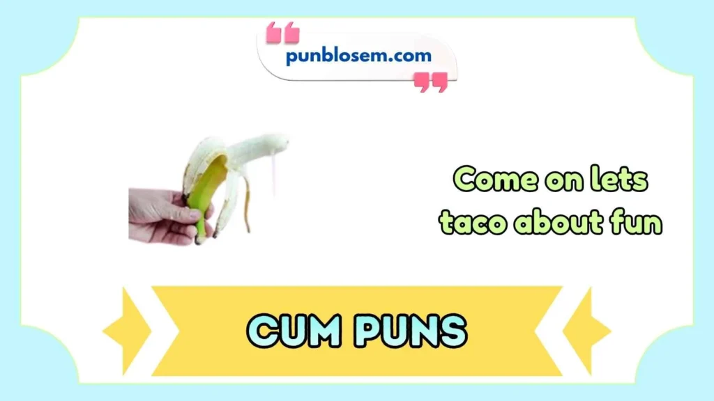 Cum Puns