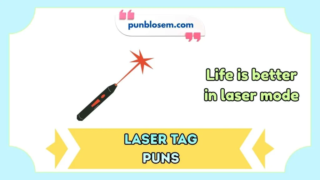 laser tag puns