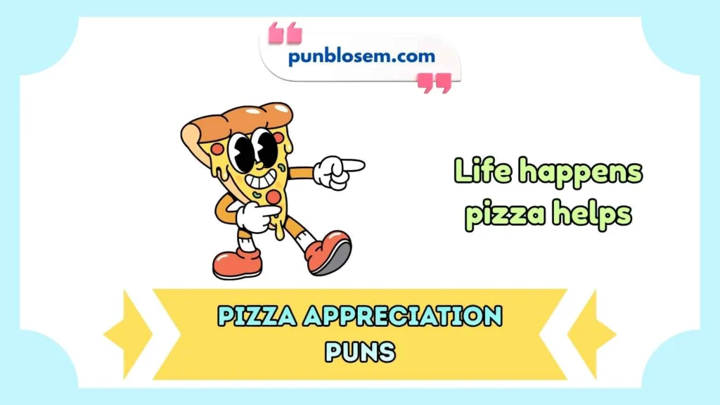 pizza appreciation puns