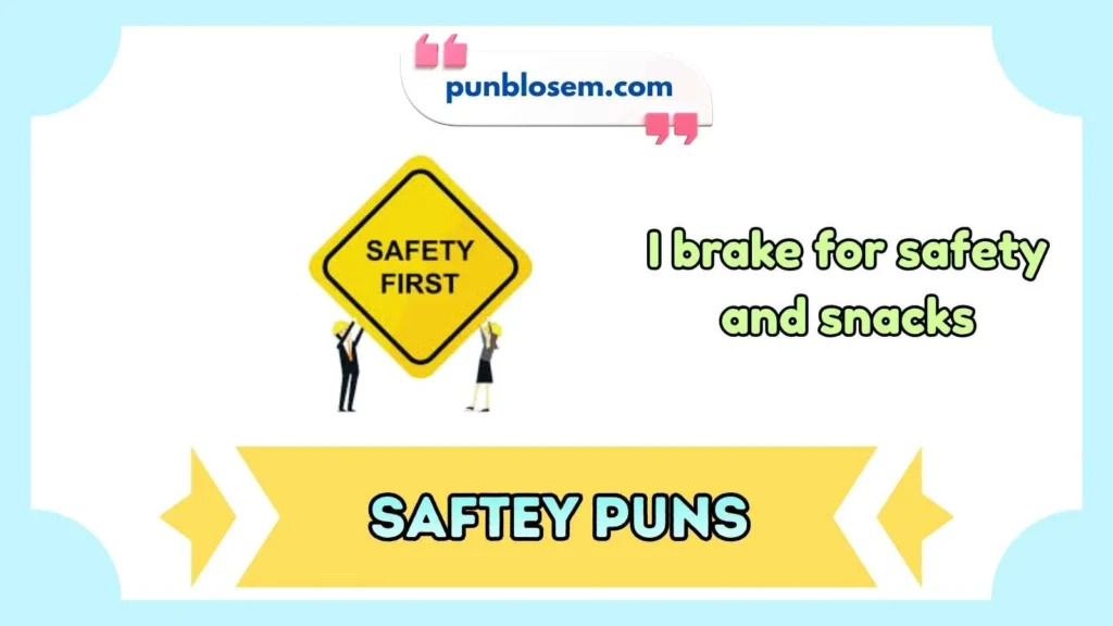 saftey puns