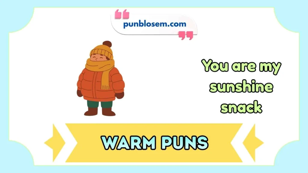 warm puns