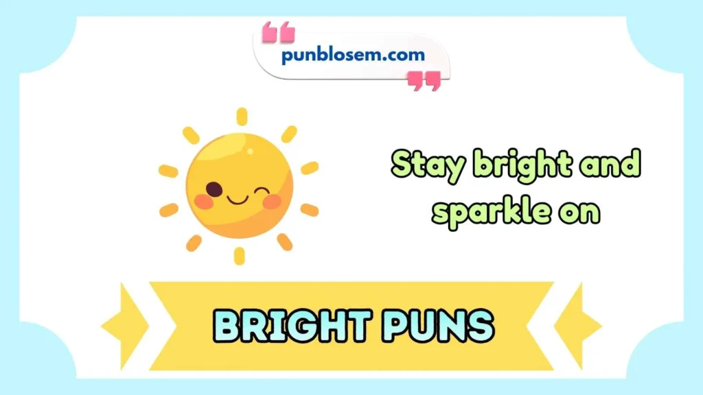 bright puns