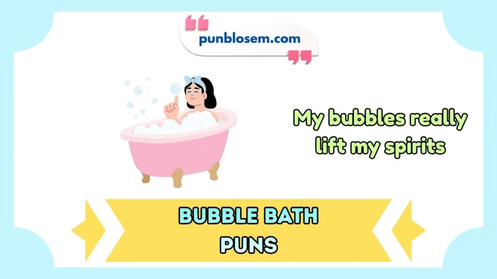 bubble bath puns
