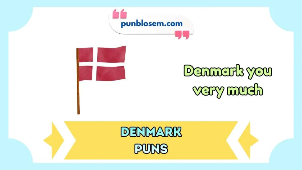 denmark puns