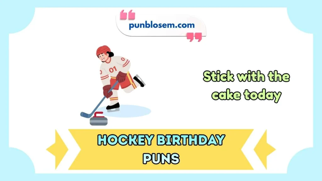 hockey birthday puns