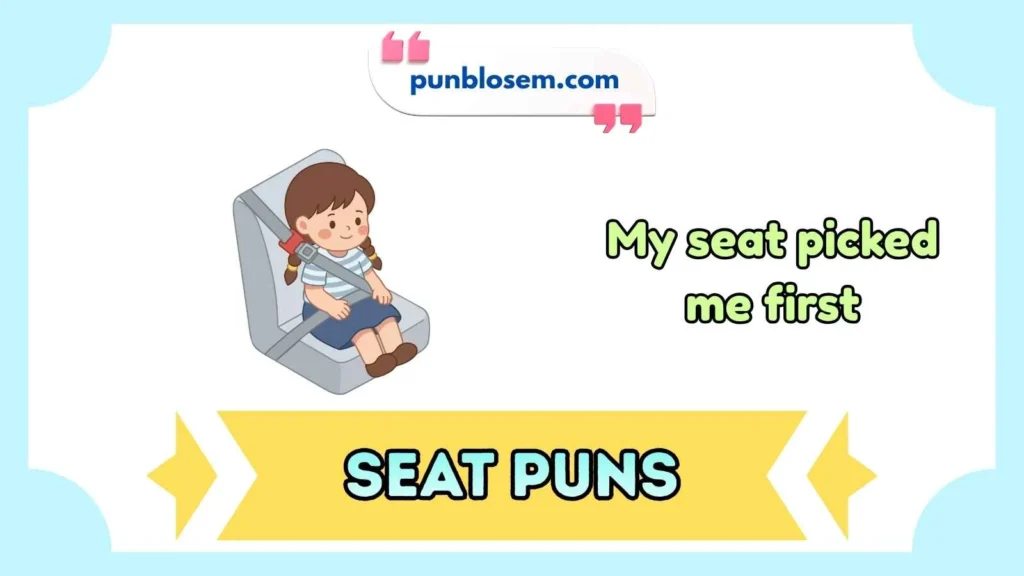 seat puns