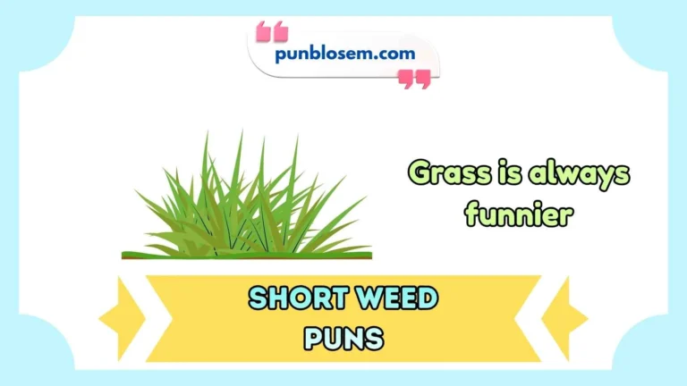 short weed puns