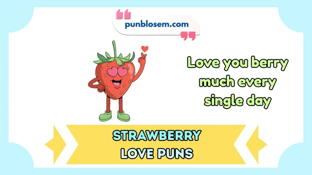 strawberry love puns