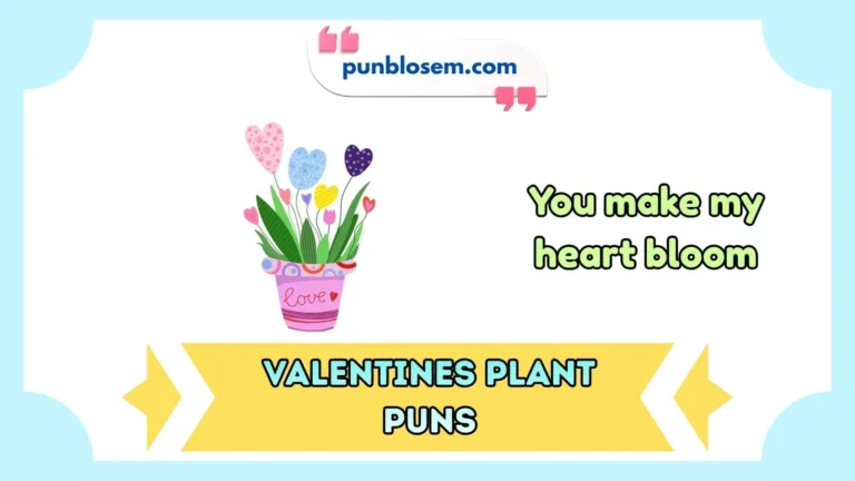 valentines plant puns