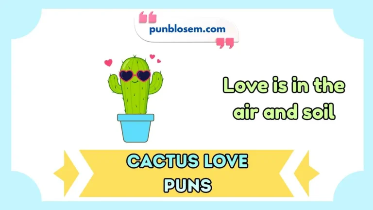 cactus love puns