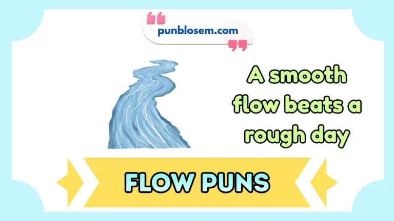 flow puns