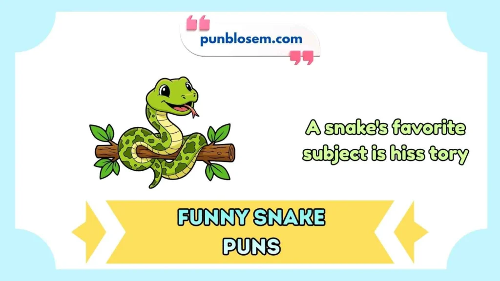 funny snake puns