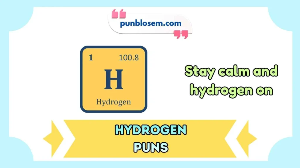 hydrogen puns